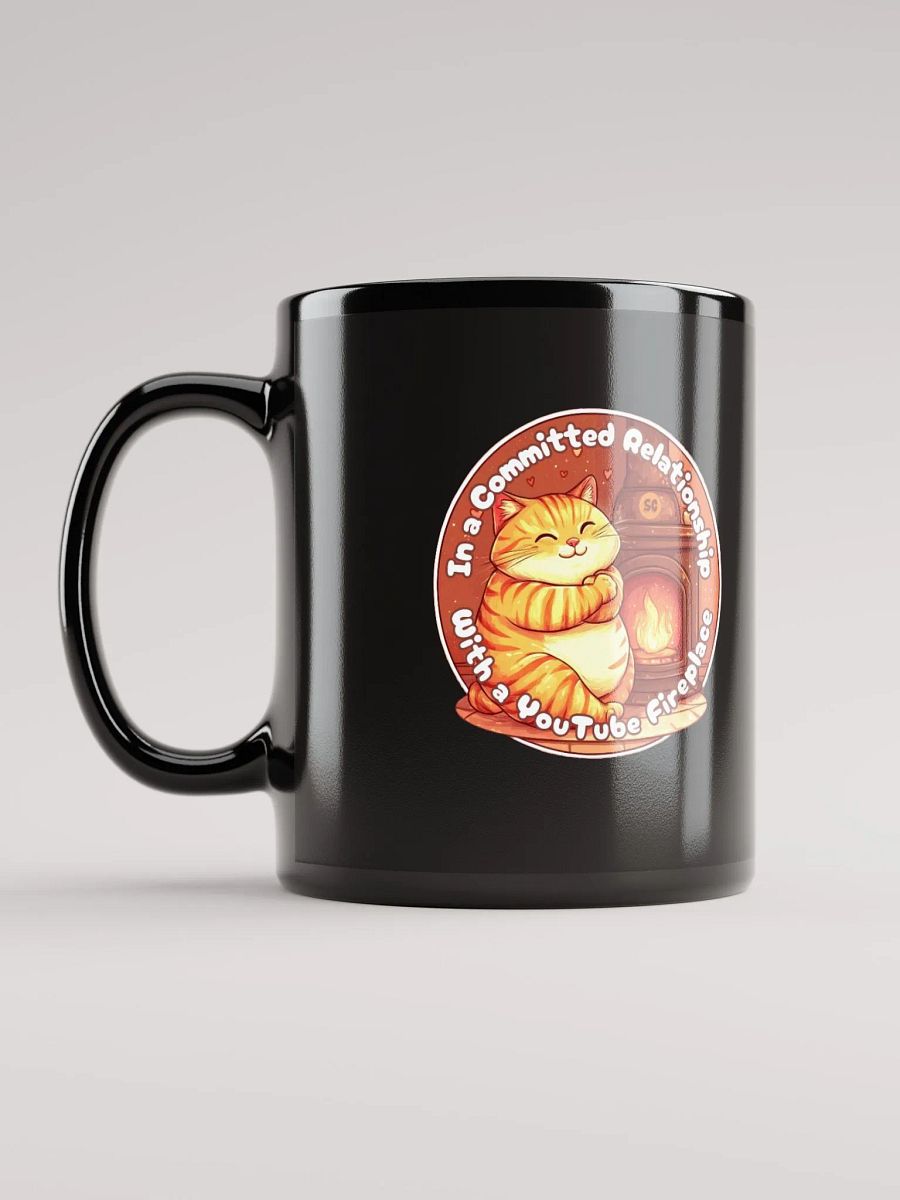 Cozy Cat - In a Committed Relationship with a YouTube Fireplace | Black Glossy Mug product image (11)