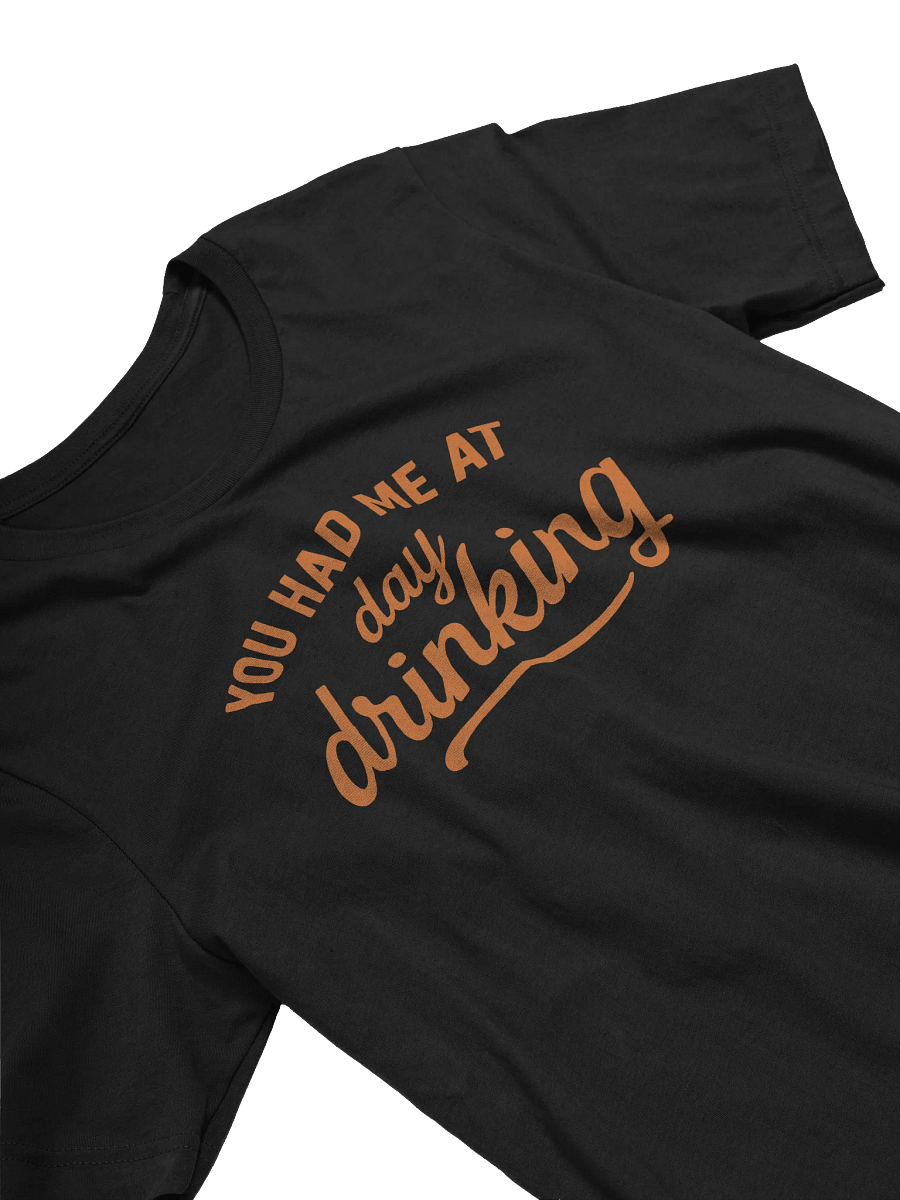 You Had Me At Day Drinking T-Shirt | Funny Wine Lover Shirt for Casual Outfits product image (4)