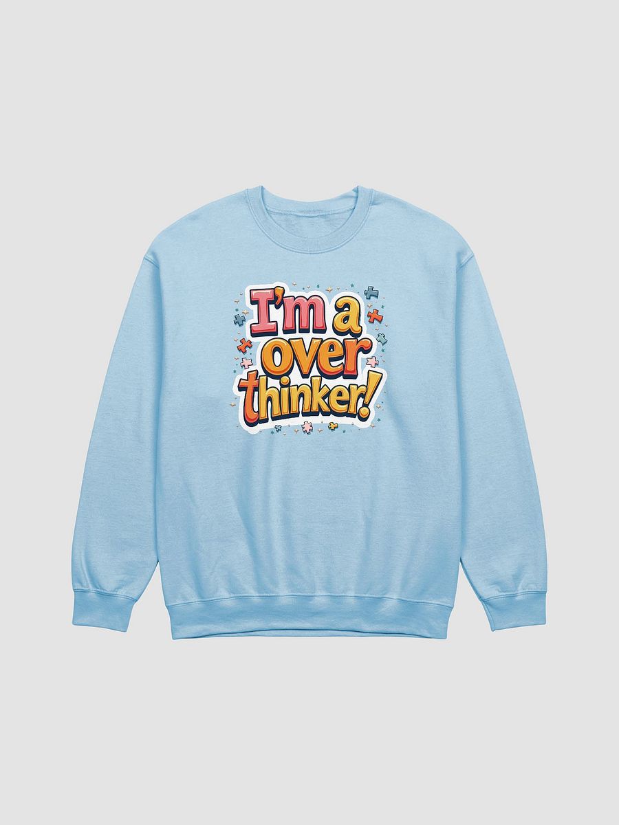 I'm a overthinker! Crewneck Sweatshirt product image (1)