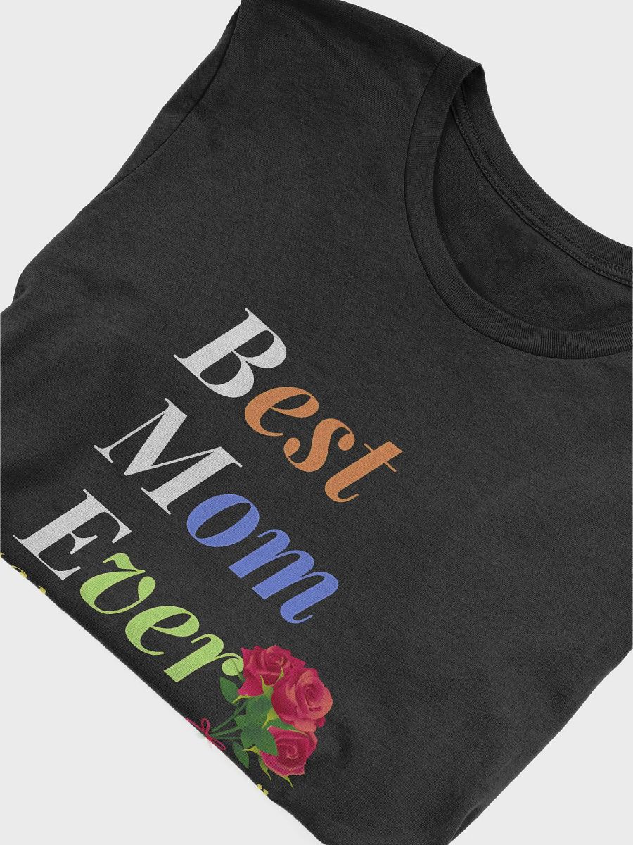 Best Mom Ever Supersoft T-Shirt product image (5)