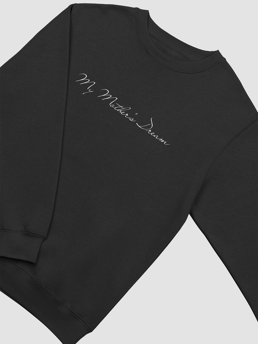 My Mother's Dream Sweatshirt product image (3)