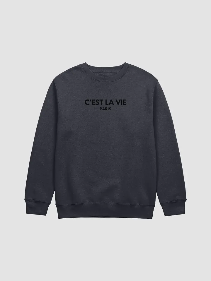 C'est La Vie Paris Unisex Long Sleeve Sweatshirt product image (1)