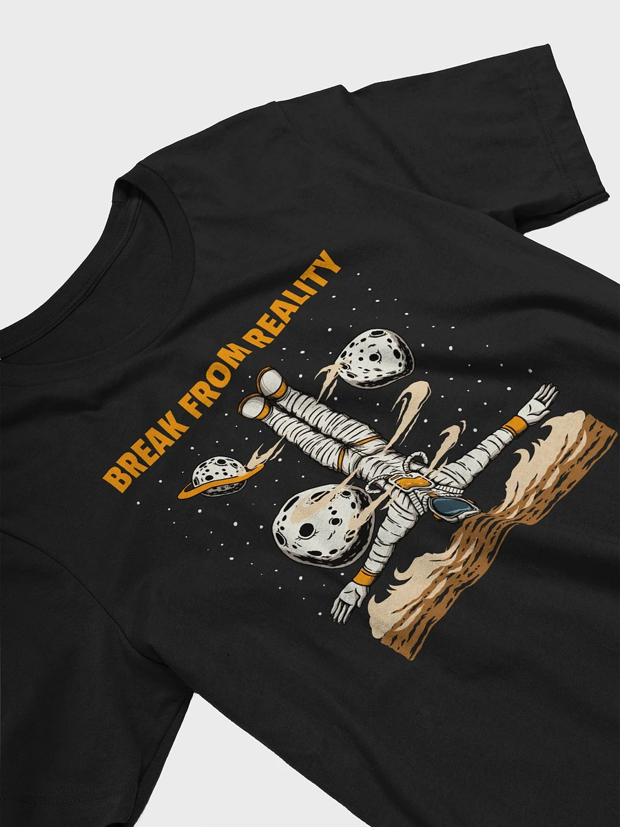 Break From Reality (Adult T-Shirt) product image (2)