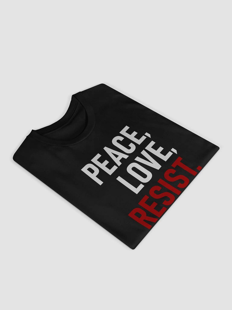 Peace, Love, Resist T-Shirt product image (3)