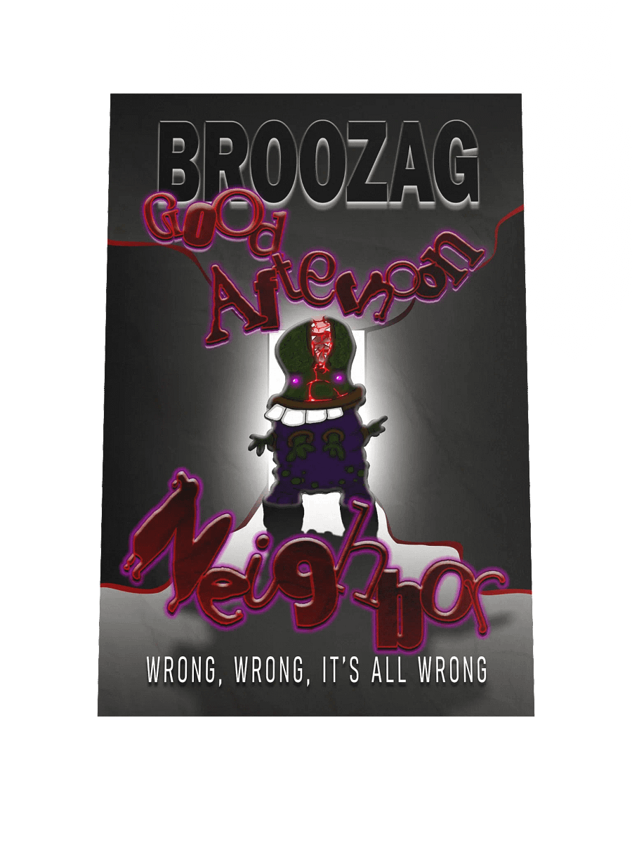 Broozag: Good Afternoon Neighbor Poster product image (1)
