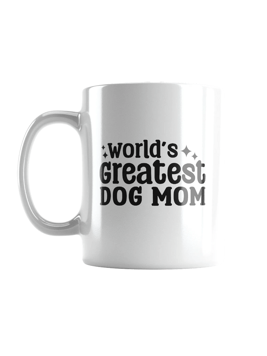 World's Greatest Dog Mom Mug For Dog Moms product image (2)