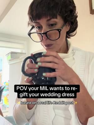 Is she overreacting for not wanting her MIL to ‘recycle’ her wedding dress? Sound off! #millennialsoftiktok #AITA #Reddit #skits #CapCut 