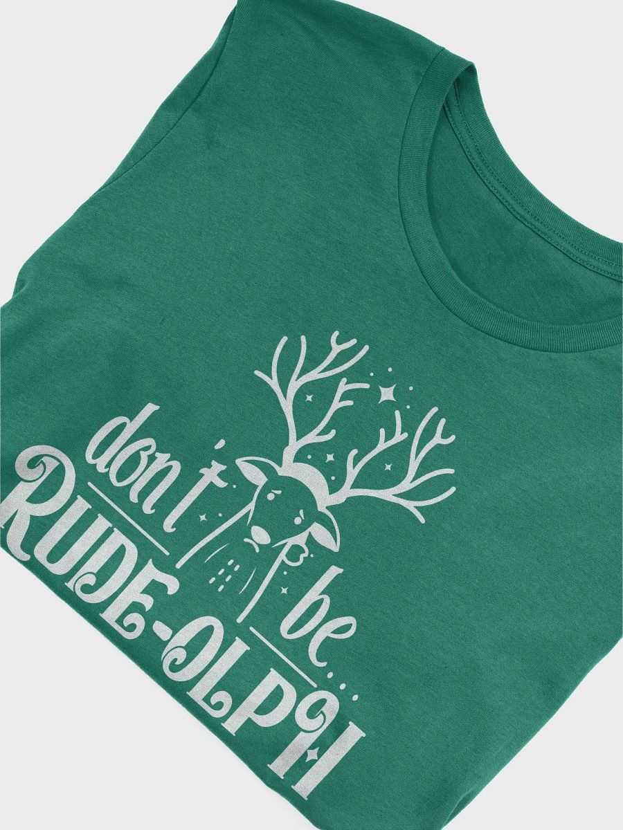 Don't Be Rude-olph - Green/Red Shirt product image (6)