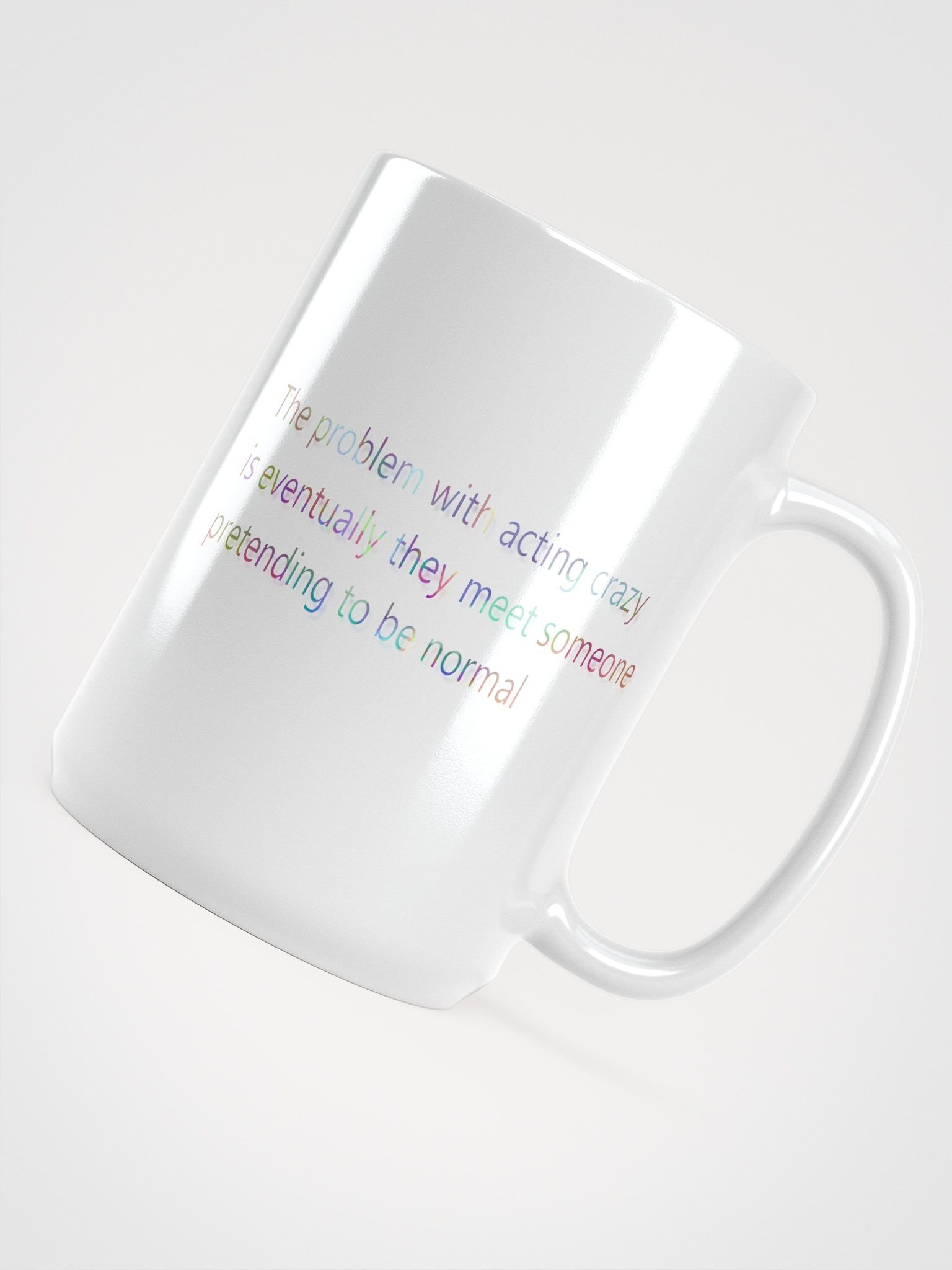 Pretending to be normal mug product image (5)