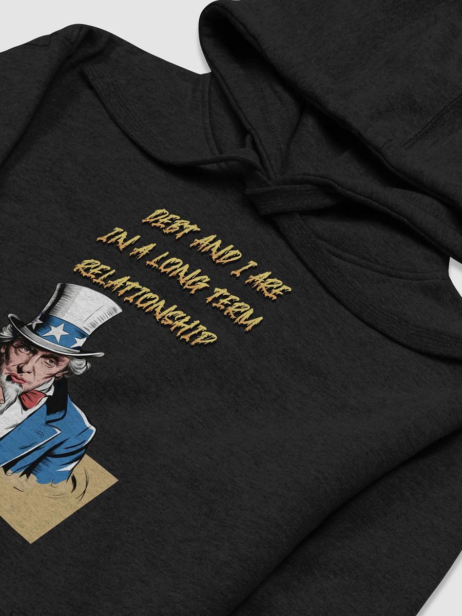 Debt And I Are In A Long Term Relationship Funny Hoodie product image (33)