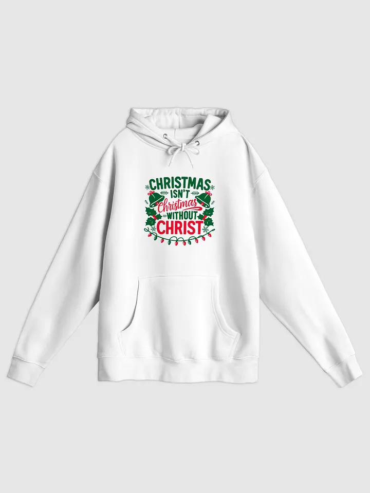 Christmas isn't Christmas Hoodie product image (1)