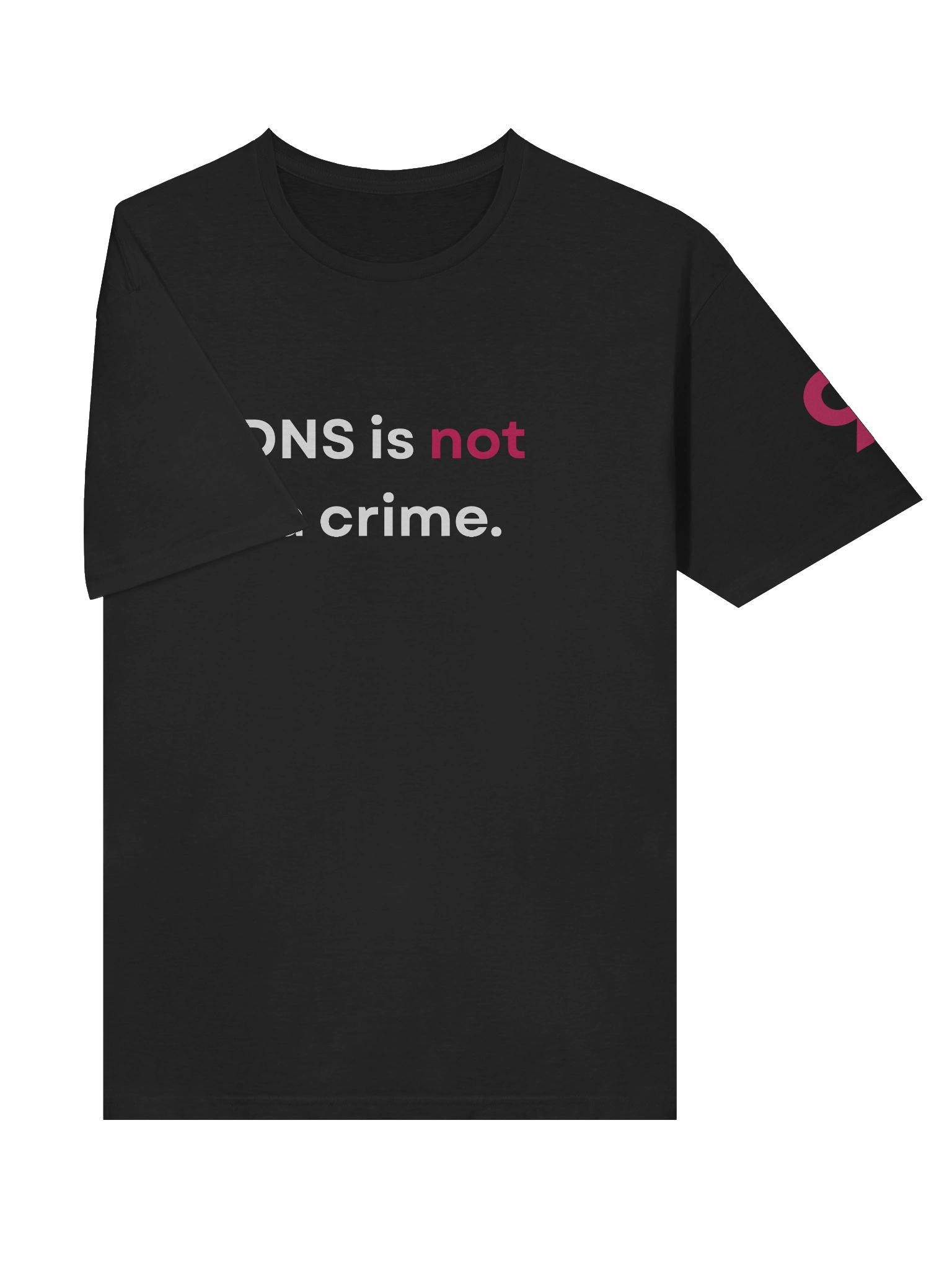 "DNS is not a crime." T-Shirt (2) product image (5)