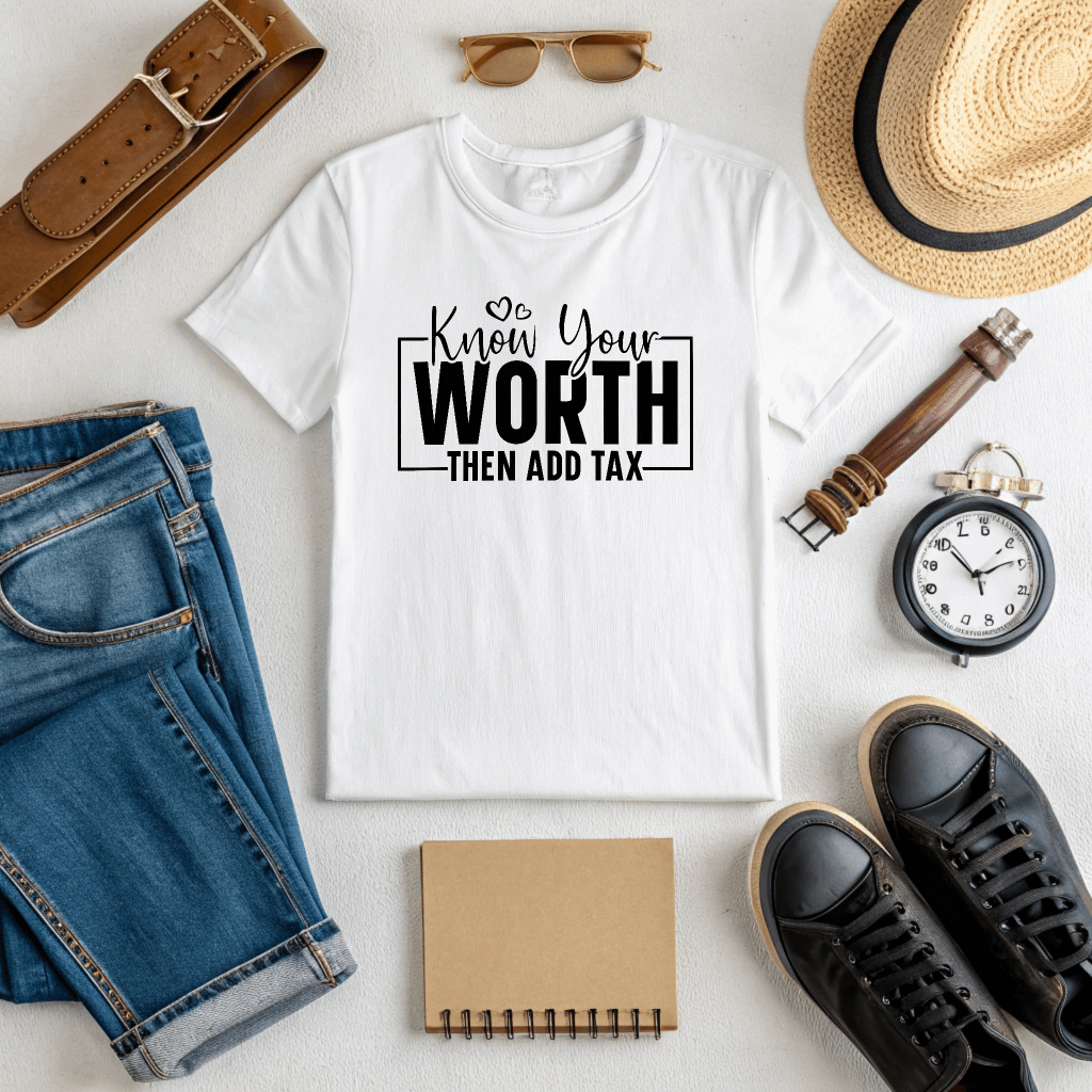 Know Your Worth Then Add Tax - Women's White T-Shirt product image (2)
