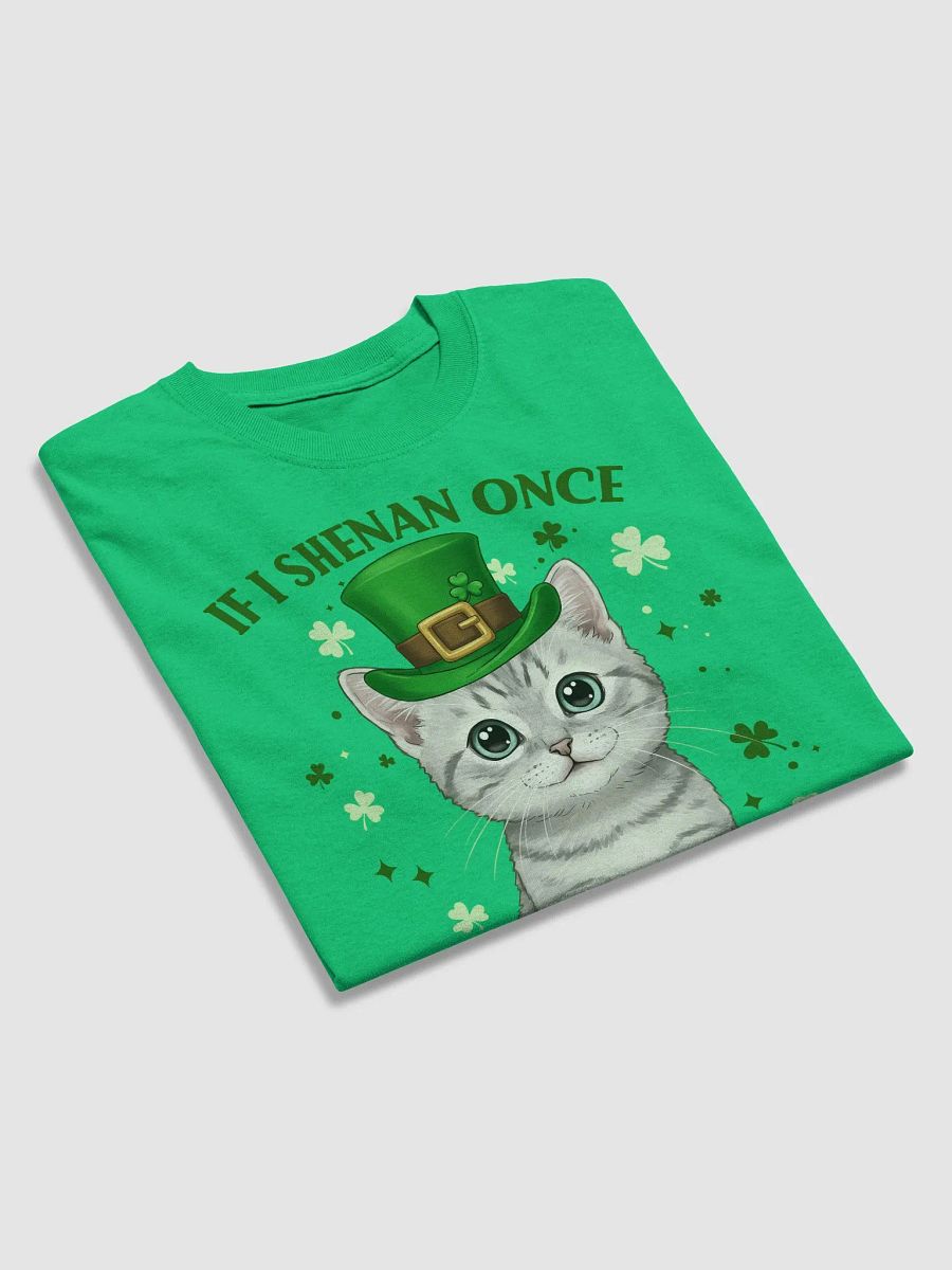 If I Shenan Once, I’ll Shenanigan - Cute St. Patrick’s Day Cat T-Shirt product image (19)