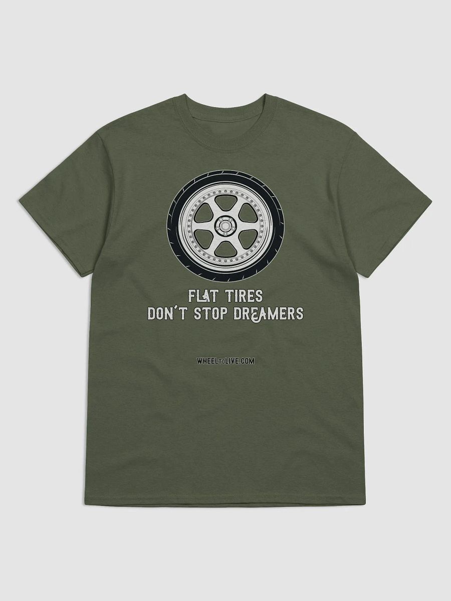 Flat Tires Don't Stop Dreamers product image (2)