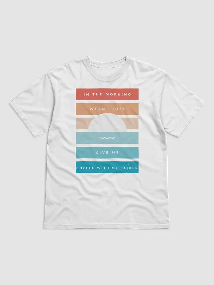 "Coffee With My Father" Sunrise Tee product image (1)