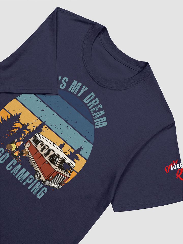 IT's My Dream To Go Camping Tee Class A, Lightweight product image (8)