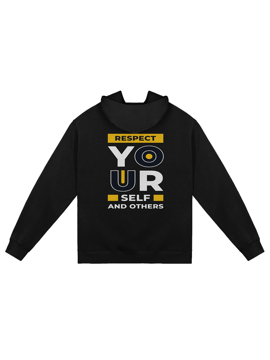 Respect Yourself and Others Hoodie – Motivational Unisex Fleece Pullover for Adults product image (2)