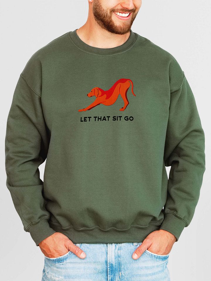 Let That Sit Go Sweatshirt (Embroidered) of a Vizsla product image (2)