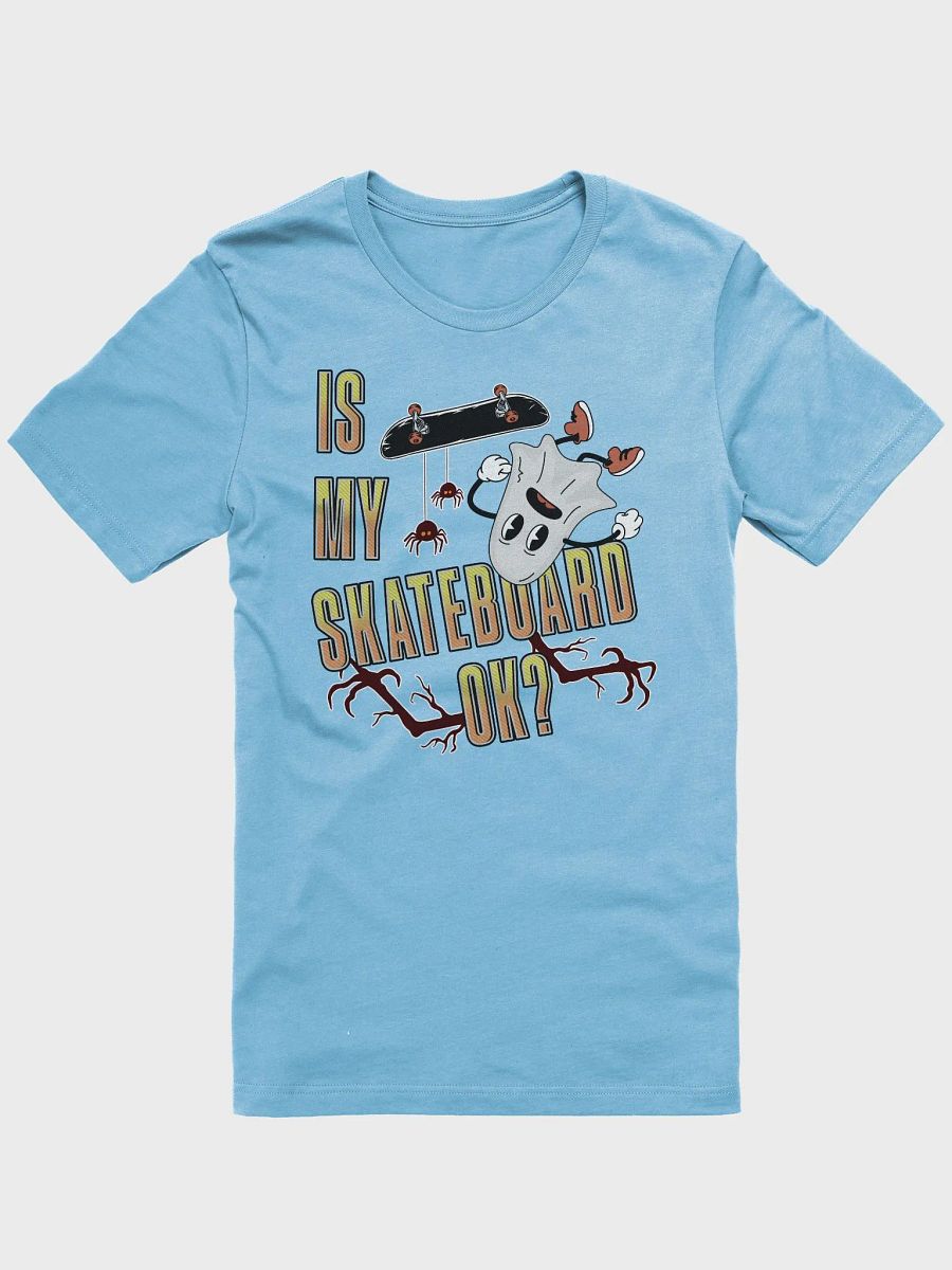 Is My Skateboard Ok? Ghost Spooky T-Shirt product image (31)