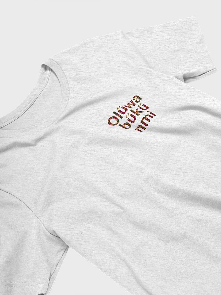 Olúwabùkúnmi (I am blessed of God) Tee Unisex product image (1)