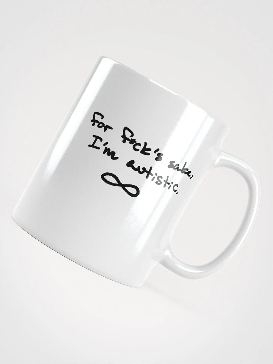 FFS, I'm autistic. Ceramic Mug product image (4)