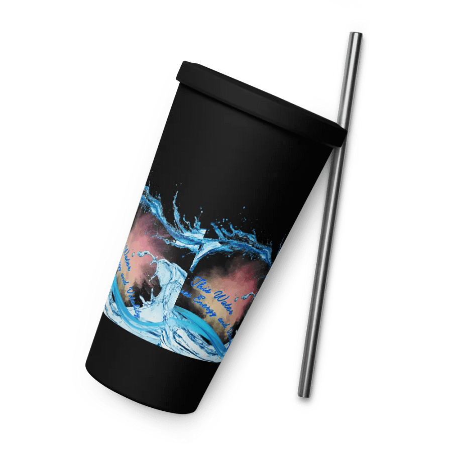 Insulated Tumbler with straw with beautiful swirly  water drop splash and drops design, featuring This water gives energy and vitality product image (7)