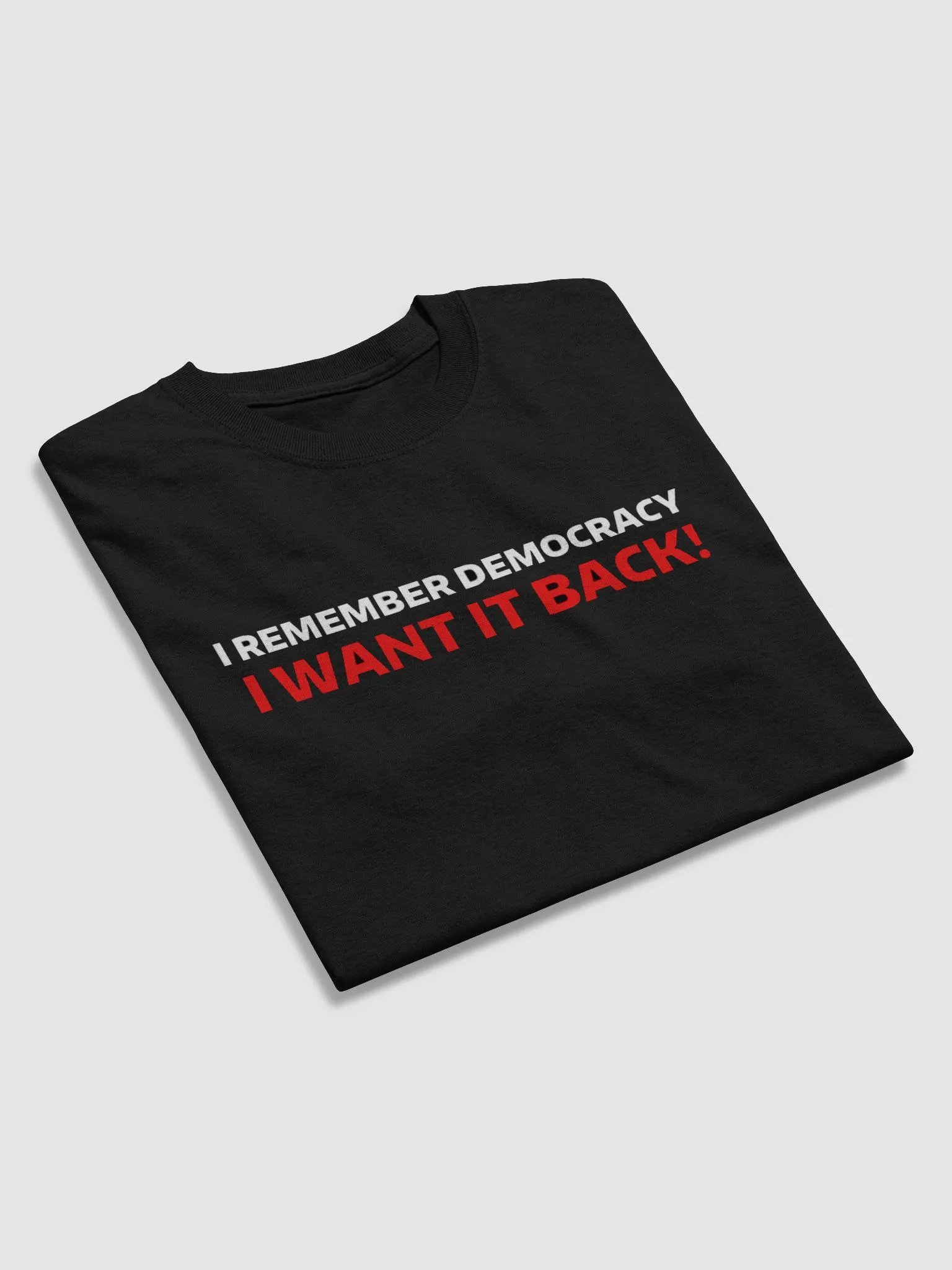 I WANT DEMOCRACY BACK! product image (4)