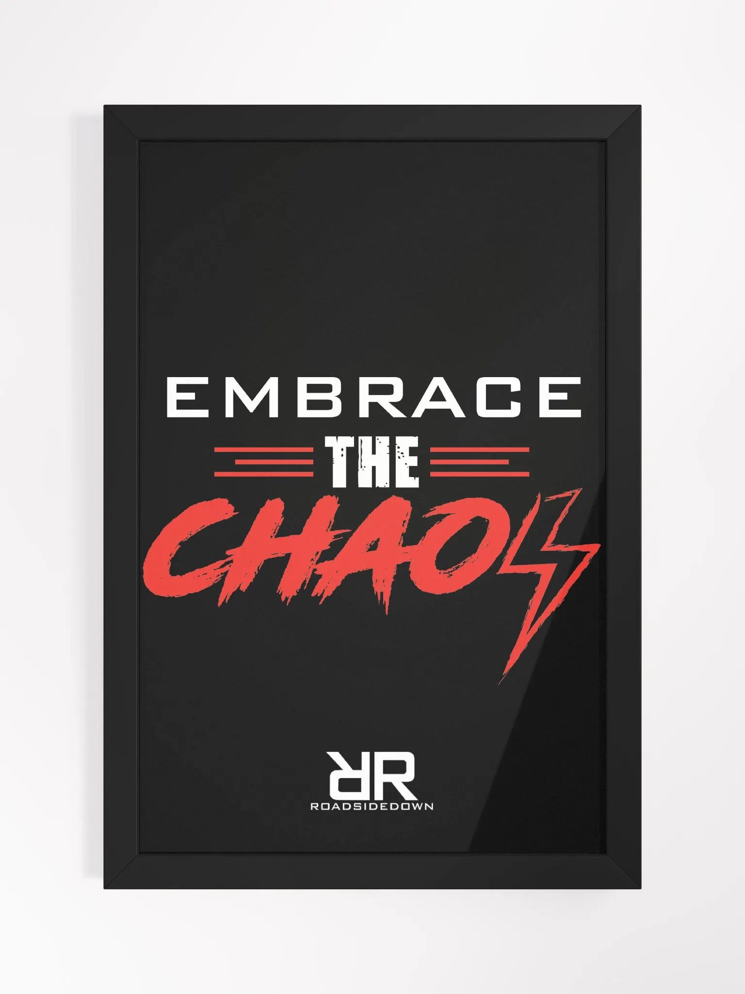 Embrace the Chaos Framed Print product image (1)