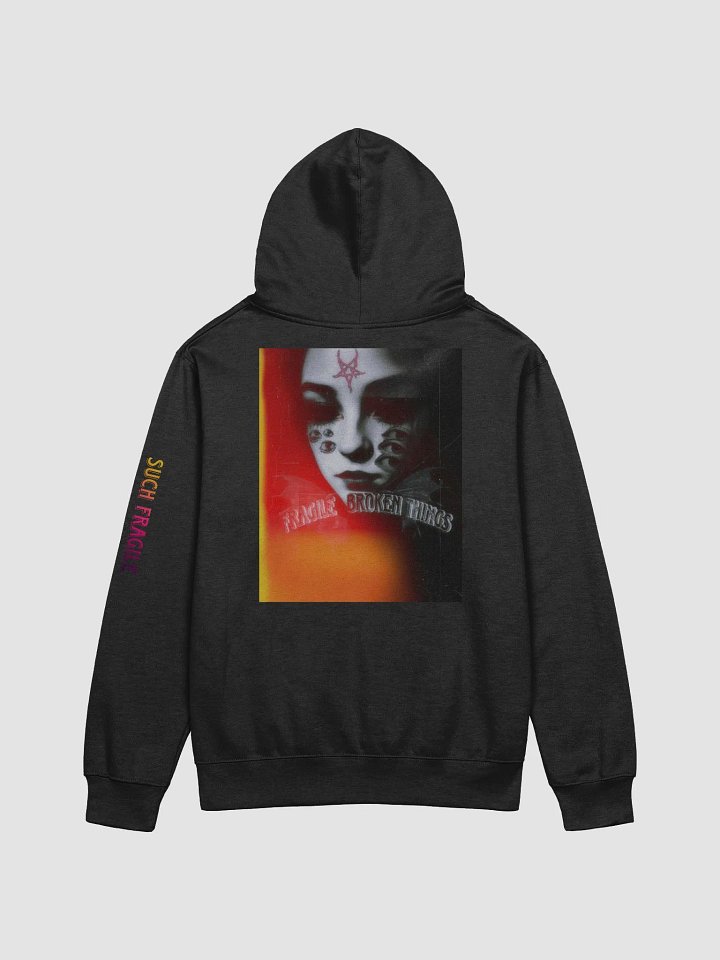 Fragile Broken Things Back Design Hoodie product image (2)