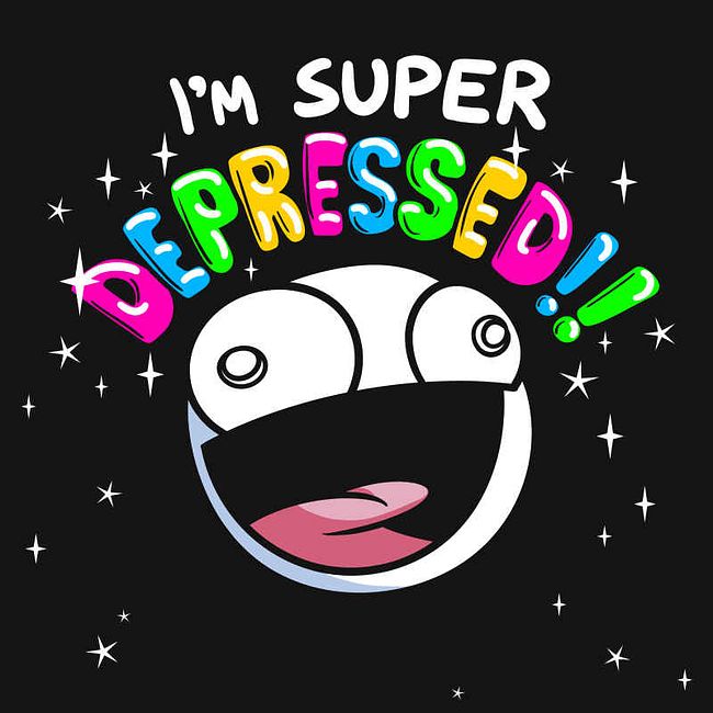 Super Depressed