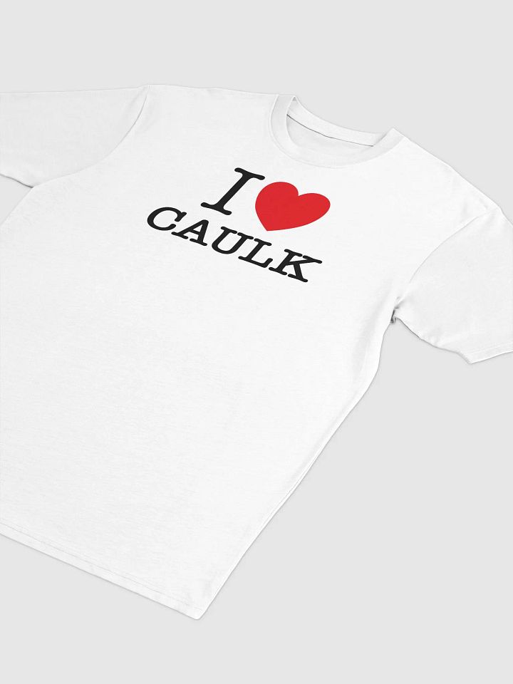 I LOVE CAULK / Light Heavyweight Tee product image (2)