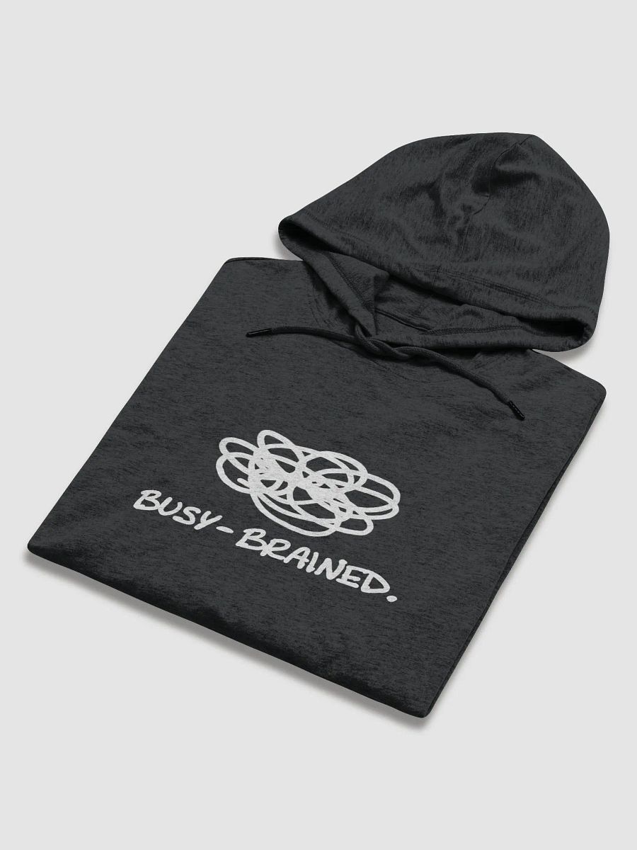 BUSY-BRAINED (white design) printed lightweight hoodie product image (6)