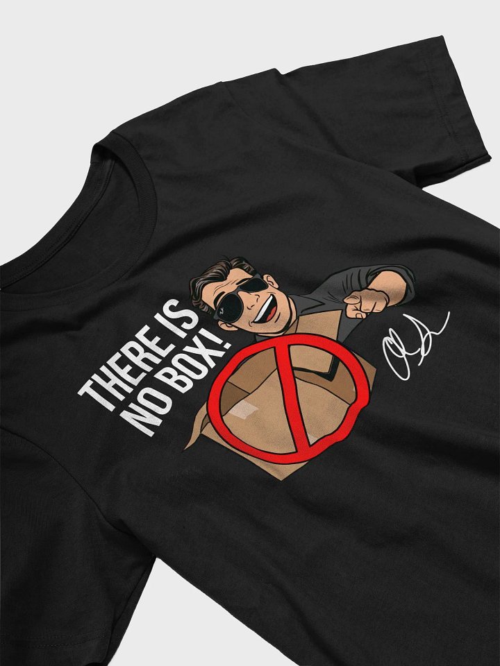There is NO Box! Tee product image (2)