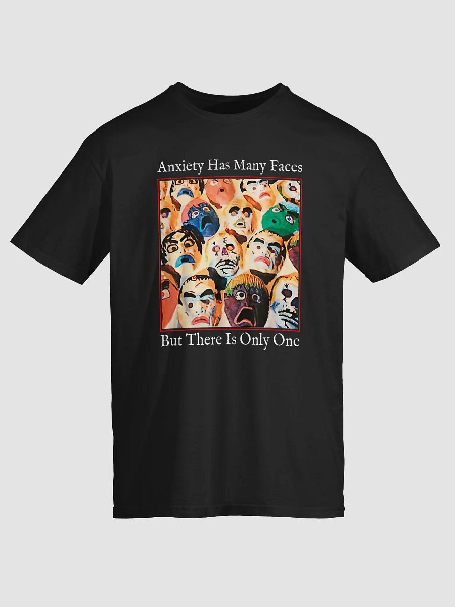 Anxiety Has Many Faces Shirt product image (2)