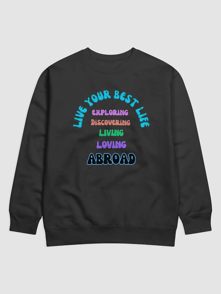 Live Your Best Sweatshirt product image (1)