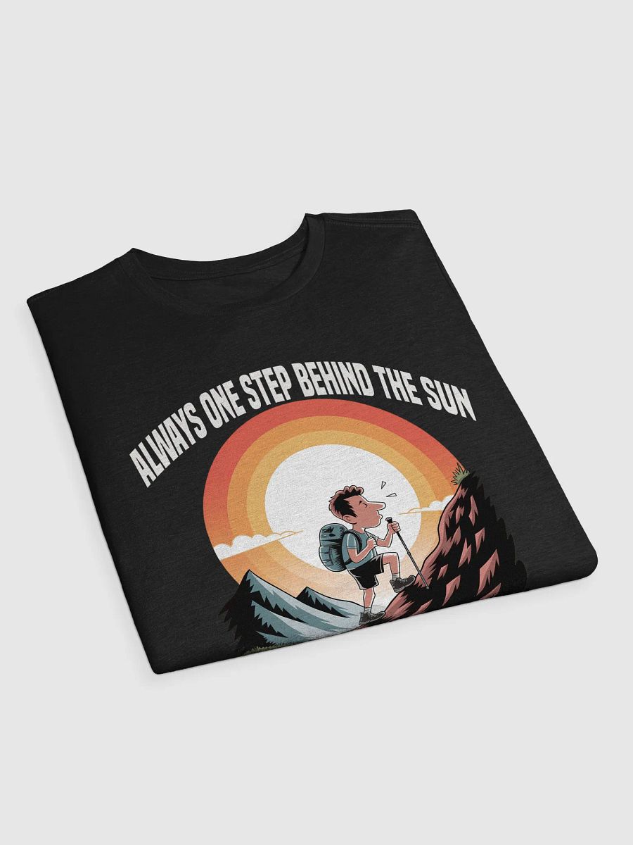 Sunset Summit Hikes – Always One Step Behind the SunT-Shirt product image (14)