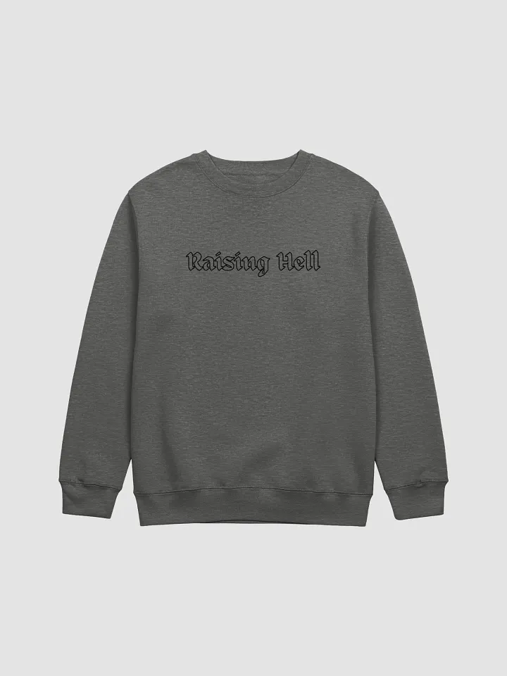 Raising Hell Unisex Long Sleeve Sweatshirt Top product image (4)