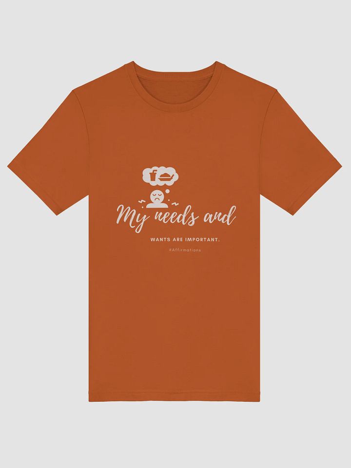My needs and Unisex Super soft T-Shirt product image (5)