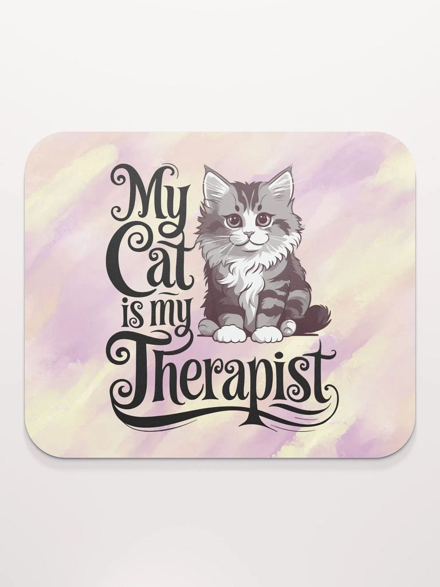 My Cat is My Therapist Mouse Pad product image (3)