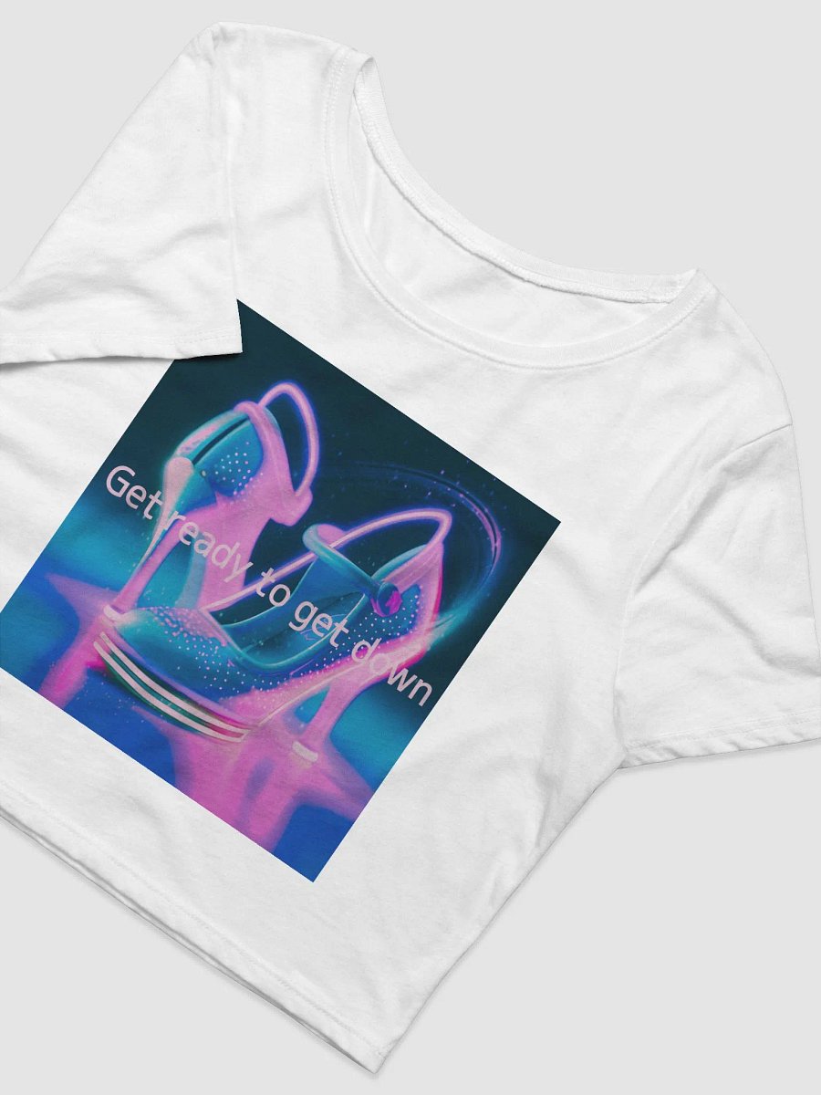 get ready to get down (crop T-shrt) white product image (3)