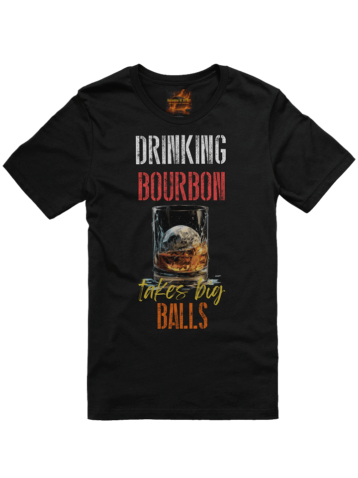 Drinking Bourbon takes Big Balls product image (1)