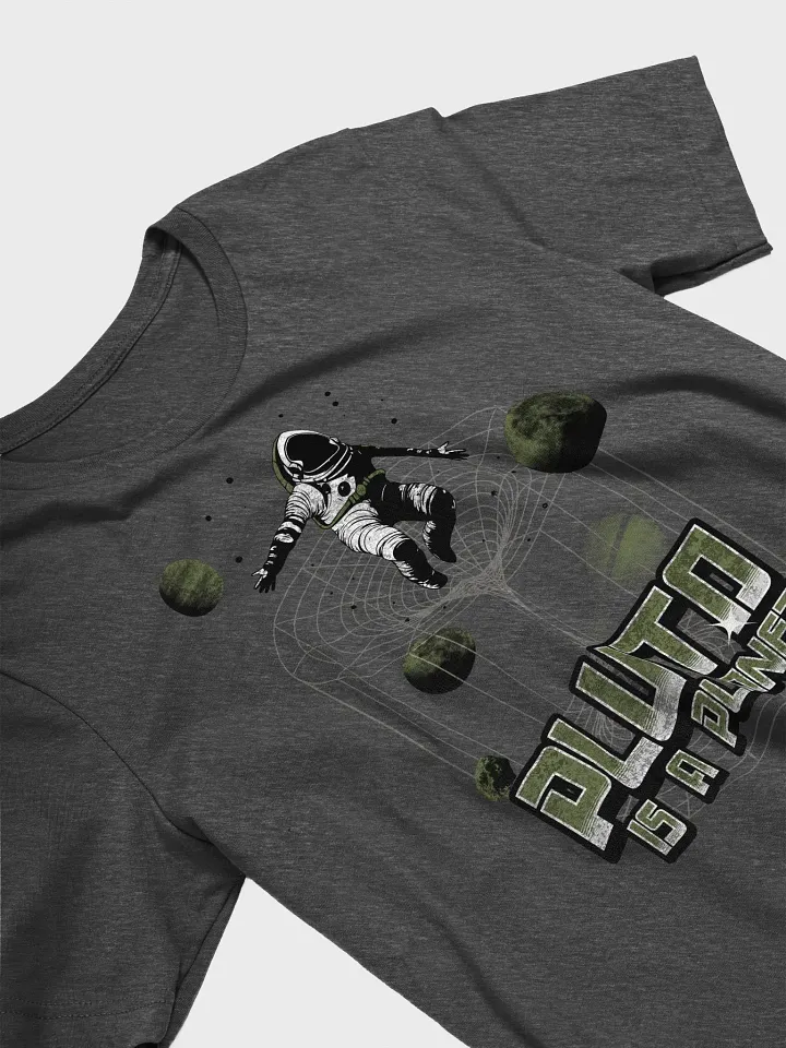 Konspiracy T-Shirt - Pluto is a Planet product image (8)