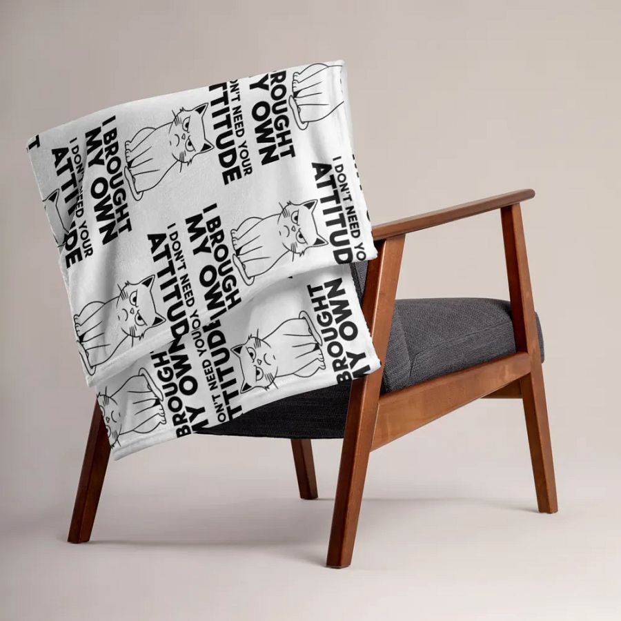 I Don't Need Your Attitude Blanket product image (3)