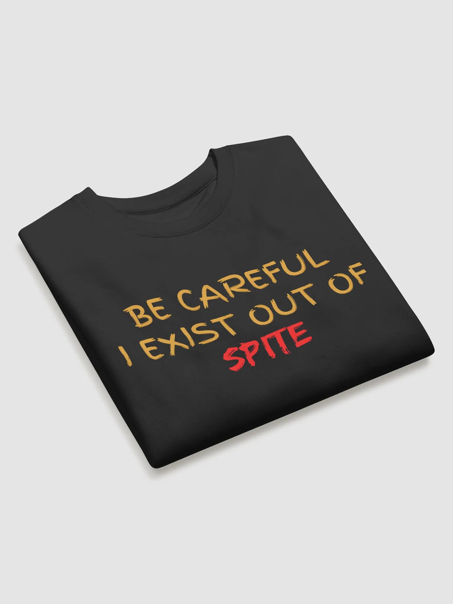 Be Careful I exist Out of Spite Premium Sweatshirt product image (15)