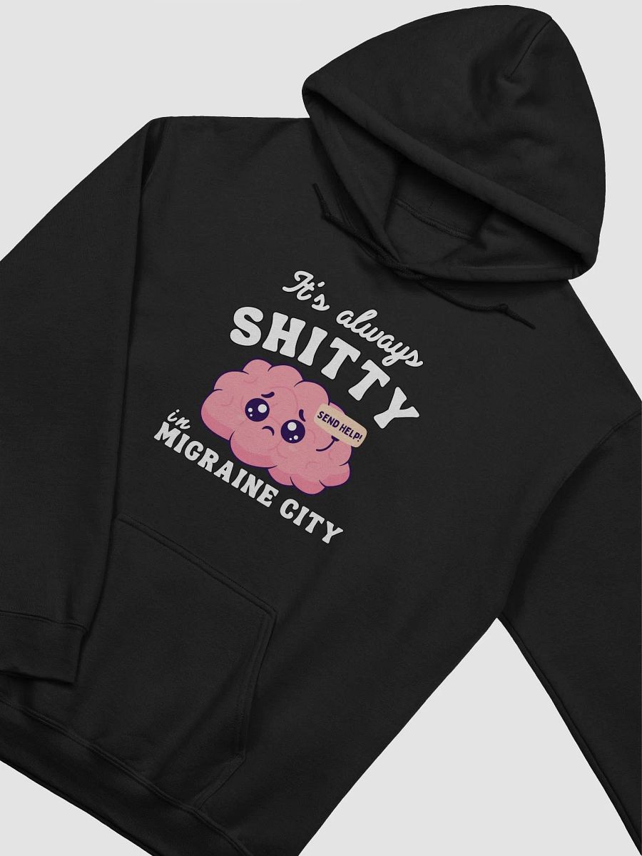It's always shitty in migraine city Hoodie product image (14)