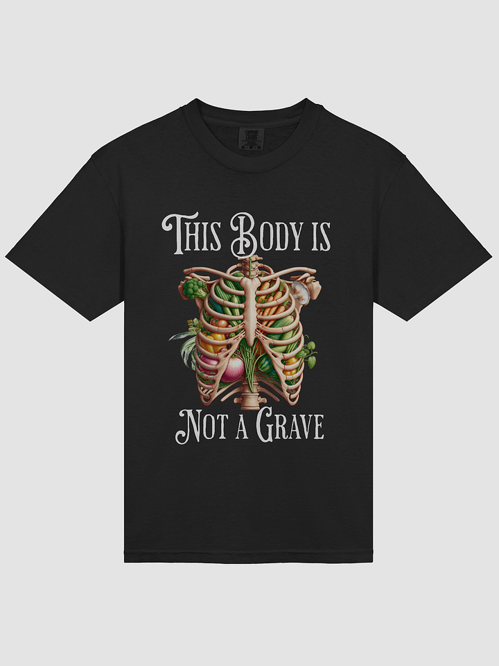 This Body Is Not A Grave Tee product image (1)