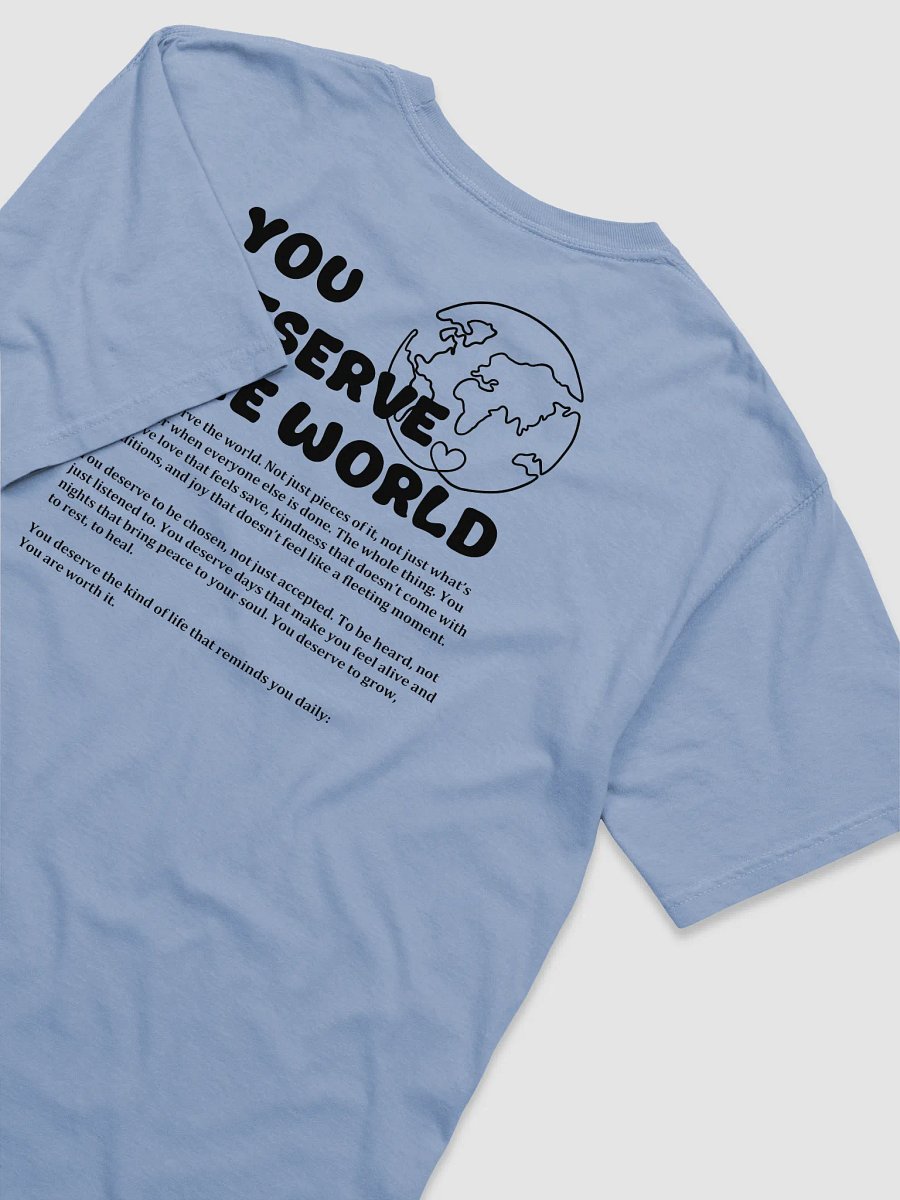 You deserve the world bl - shirt product image (4)