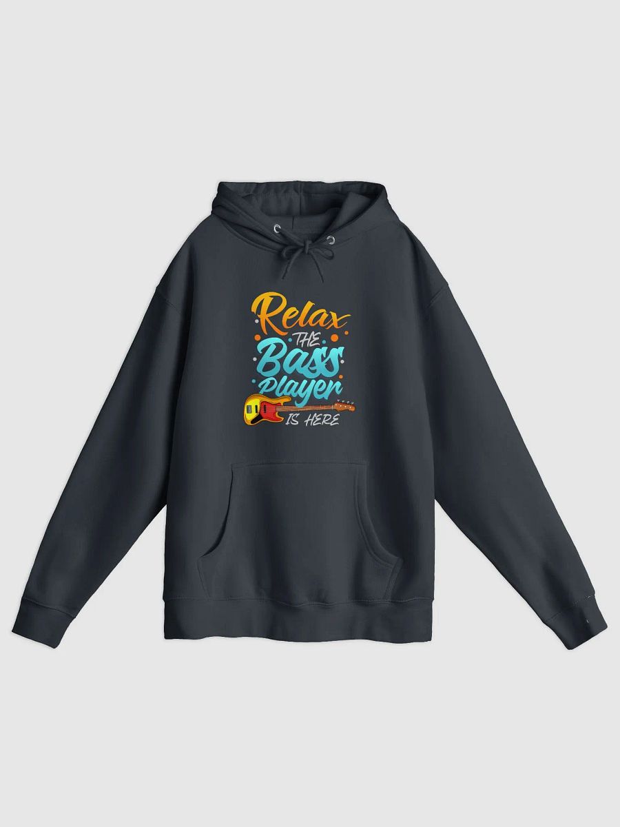 Relax, the Bass Player Is Here – Funny Hoodie for Bassists product image (1)