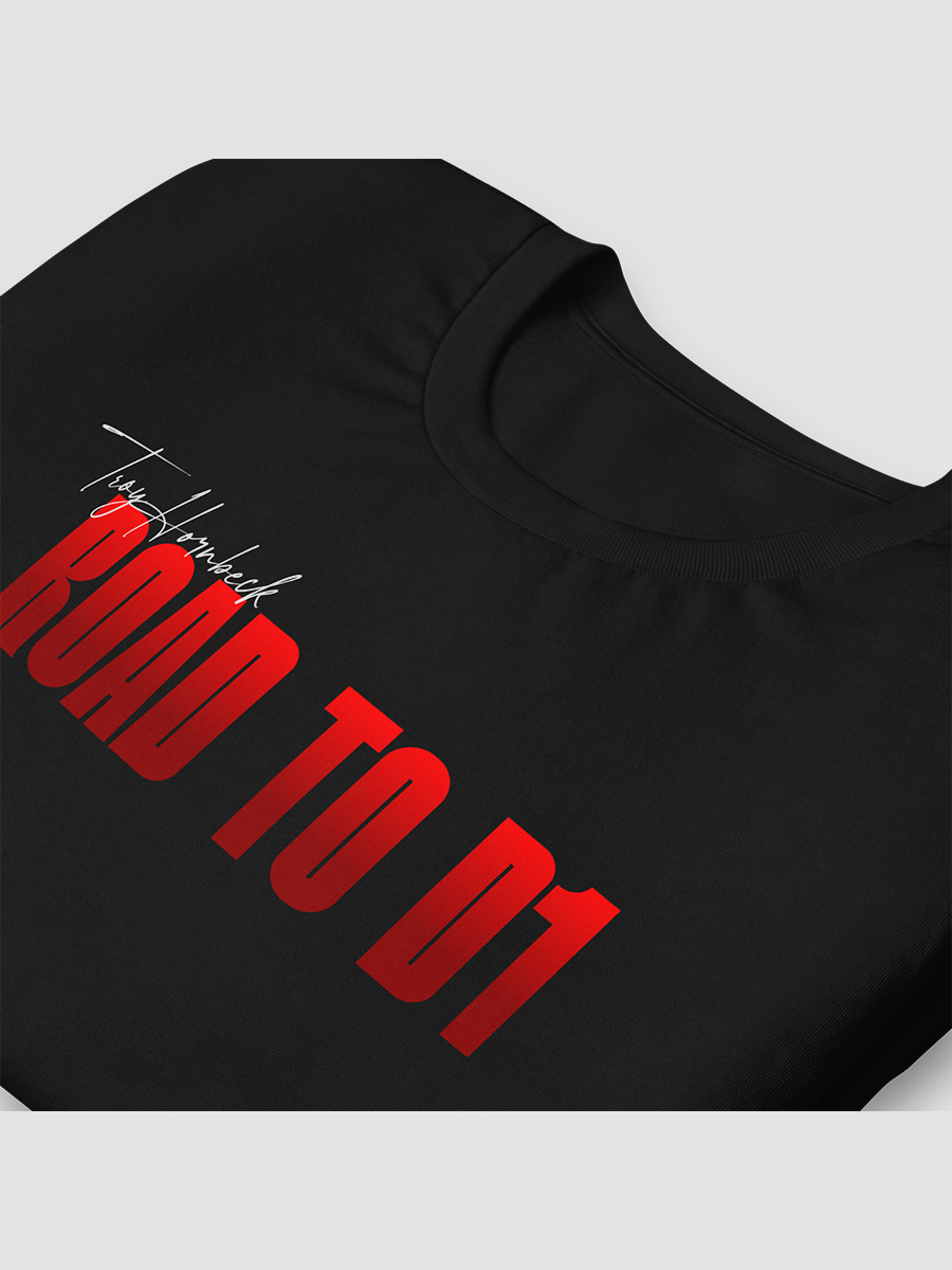 Troy Hornbeck - ROAD TO D1 - Black T-shirt with RED product image (3)